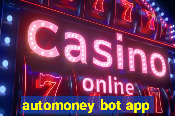 automoney bot app